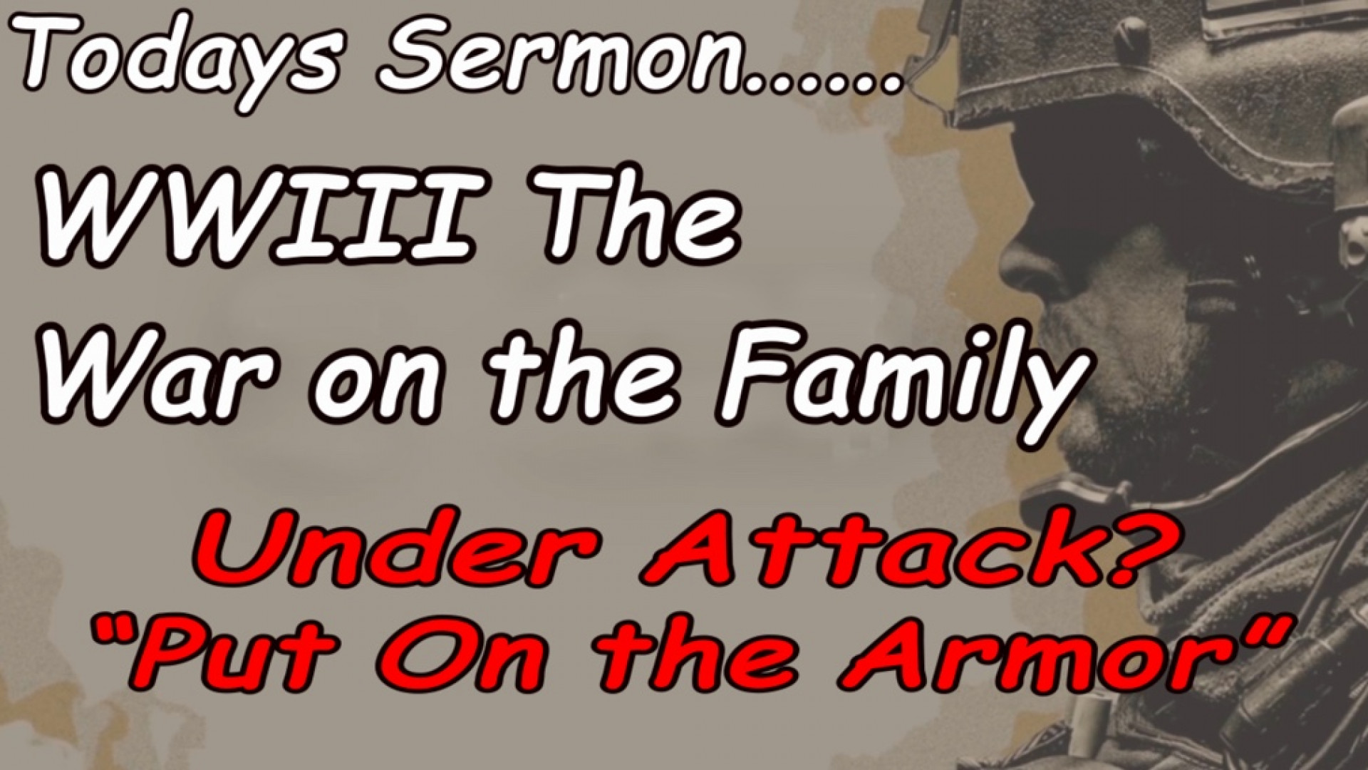 WWIII: War On The Family Pastor Joe