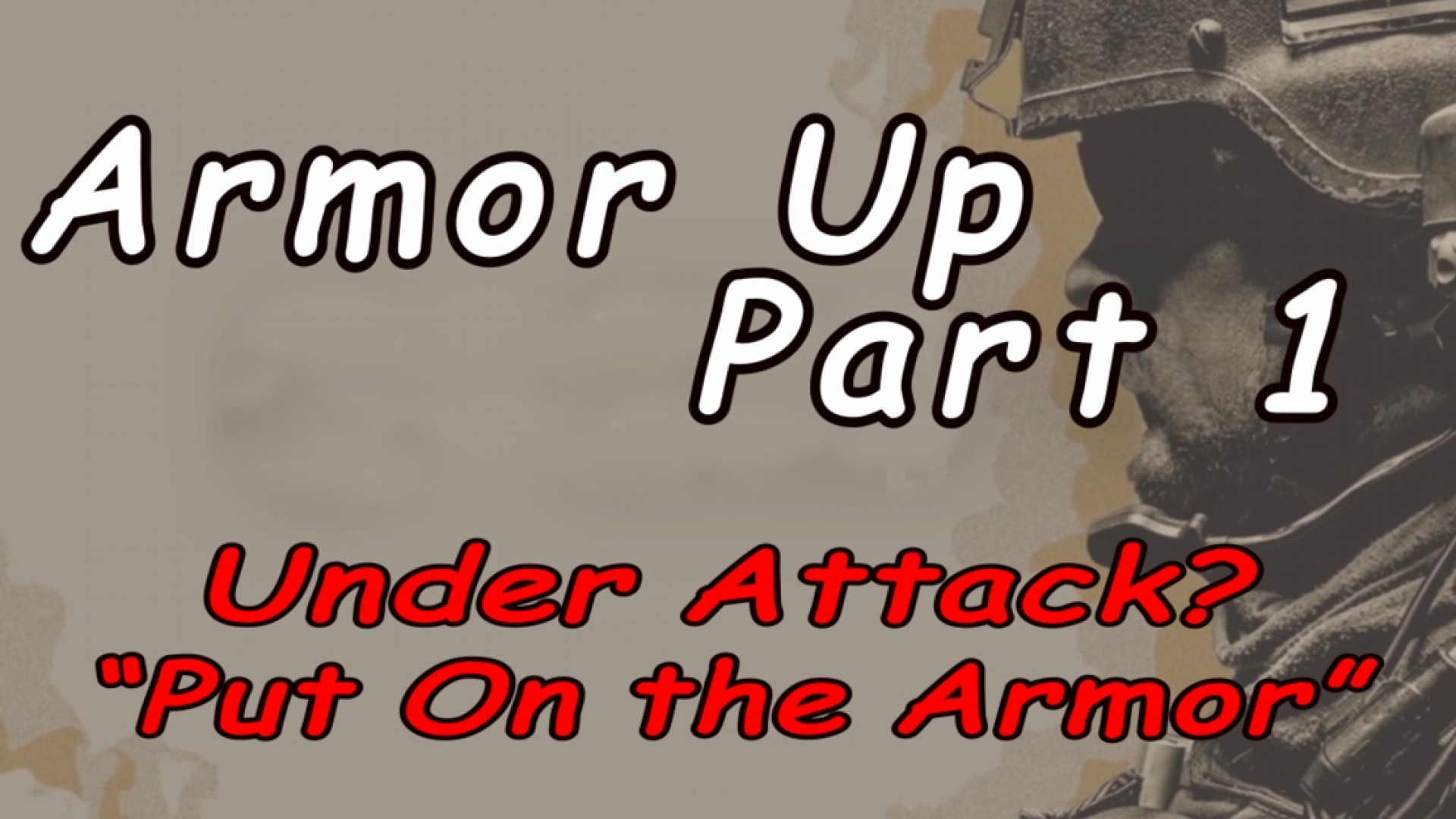 Armor Up Part 1! Pastor John