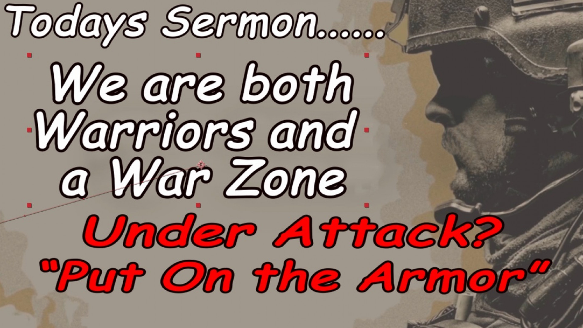 We are both Warriors and a War Zone Pastor John